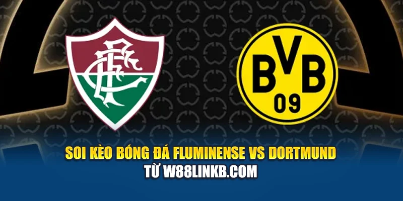 Soi Kèo Bóng Đá Fluminense Vs Dortmund Từ ardesignstudio.in.net